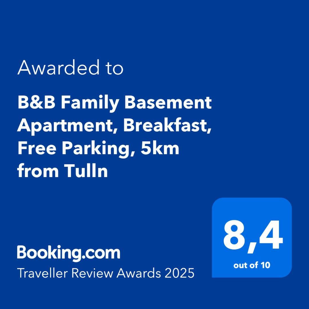B&B Family Basement Apartment, Breakfast, Free Parking, 5Km From Tulln Chorherrn 외부 사진